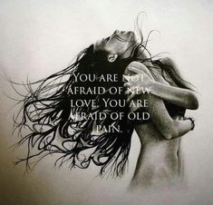 a drawing of a woman's face with the words you are not afraid of it