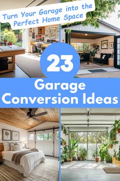 the inside of a garage with text overlay that reads 23 garage conversation ideas turn your garage into the perfect home space