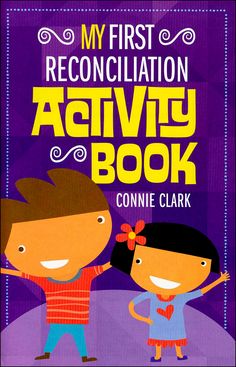 the book cover for my first reconcilation activity book with two children standing in front