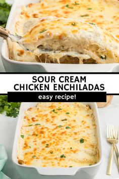 chicken enchiladas in a casserole dish with text overlay that reads sour cream chicken enchiladas easy recipe