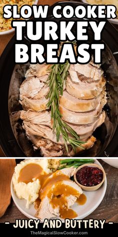 Images of turkey breast in a slow cooker and on a plate. Thanksgiving Turkey Breast, Slow Cook Turkey, Crock Pot Turkey, Boneless Turkey Breast, Juices To Make, Turkey Crockpot Recipes, Easy Thanksgiving Dinner, Magical Slow Cooker