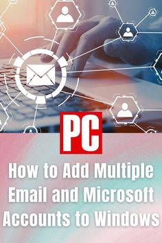 the cover for how to add multiple email and microsoft accounts to windows with adobe