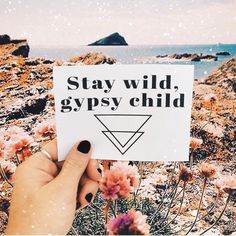 . Wild Heart, Stay Wild, Moon Child, Wild Hearts, Flower Child, A Sign, Personalities