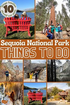 there are many different things to do in sequia national park, which is one of the top ten things to see