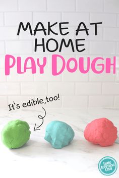 three play doughs with the words make at home play dough