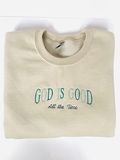 Get cozy in style with the "God is Good all the Time" Sweatshirt! This comfy long-sleeved sweater features Neutral toned colors showcasing the God is Good all the time design, making it the perfect gift for your friends, family, or yourself! So whether you're cozying up at home or stacking chairs at your local church, this sweatshirt has got your back. -Embroidered on a cotton/polyester blend crewneck sweatshirt, this design is simple and minimalistic, perfect for every outfit! -Embroidery design measures 5" x 7". -See product pictures for shirt sizing chart. -All sweatshirts are handmade on an embroidery machine so there may be slight differences, but we only sell the sweatshirts that meet our high-quality standards. -To maintain the quality of your sweatshirt and the embroidery design ma Christian Sweatshirt Designs, Christian Shirt Embroidery, Christian Embroidery Sweatshirt, Christian Embroidery Designs, Christian Crew Neck Sweatshirt, Christian Apparel Sweatshirts & Hoodies, Jesus Sweatshirts