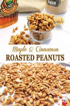 maple and cinnamon roasted peanuts are the perfect snack to eat for breakfast or desserts