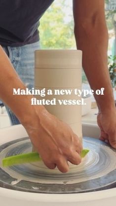 a man is making a new type of fluted vessel with the words, making a new type of fluted vessel