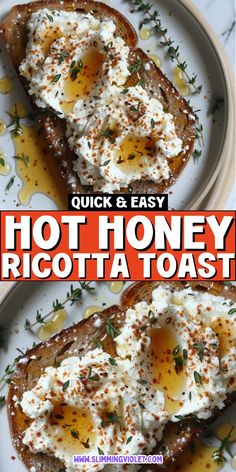 two slices of toast with an egg on top and the words hot honey ricotta toast