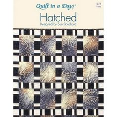 quilt in a day hatched designed by sue bocksted book cover with black and white checkerboard pattern