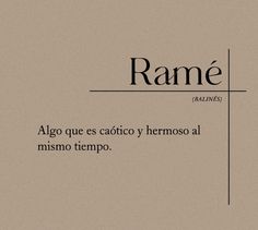 the words are in spanish and english on a beige background with black lettering that reads,'rame '