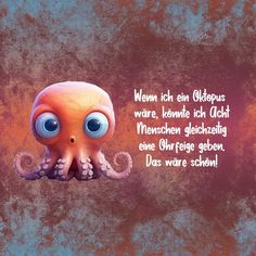 an octopus with blue eyes is in front of a rusted background that reads, wern bein globus