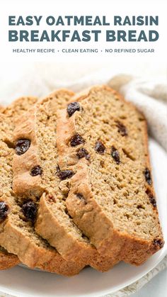 healthy oatmeal raisin breakfast quick bread on a white plate with text overlay