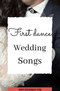 the first dance wedding songs are here