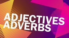 the words adjettives advertises on a colorful background