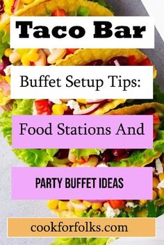 taco bar buffet setup tips for food stations and party buffets with text overlay