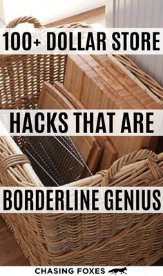 two wicker baskets with text overlaying the words, 100 dollar store hacks that are borderline genius