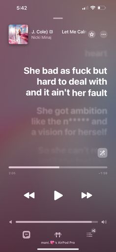 an iphone screen with the text, she bad as fock but hard to deal with and it's not her fault