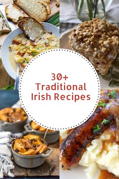 traditional irish dishes with text overlay that reads 30 traditional irish recipes on the image