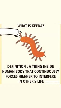 an orange worm on top of a piece of paper next to a white banner that says, what is keeda? definition a thing inside human body that contin