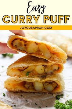 a hand is holding up some food to show it's filling and the words, easy curry puffs