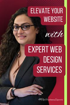 a woman with glasses is standing in front of a red and green sign that says, elevate your website with expert web design services