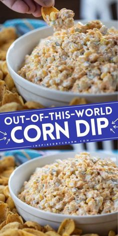 two bowls filled with corn dips and the words out of this world corn dip