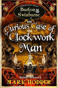 the curious case of the clockwork man by mark hodderr paperback, 2011