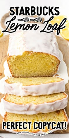 lemon loaf cake on a cutting board with text overlay that reads, easy recipe