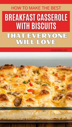 the best breakfast casserole with biscuits that everyone will love is an easy and delicious recipe