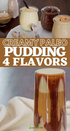 creamy paleo pudding with 4 flavors in the bottom and four different toppings on top