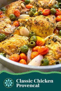 chicken and vegetables in a pan with the words classic chicken provenal written on it