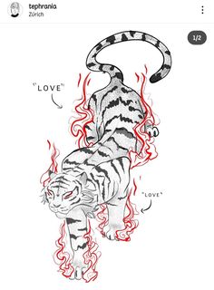 a drawing of a tiger with flames coming out of it's back and the words love