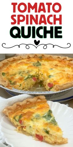 a close up of a pie on a plate with the words tomato spinach quiche