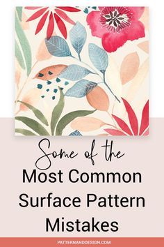 some of the most common surface pattern mistakes