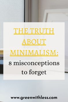 Have you heard any misconceptions about minimalist living? Click on the pin to check out these 8 common minimalism myths and discover the truth about living a simple life. Living A Simple Life, Decluttering Inspiration, Purpose Driven Life