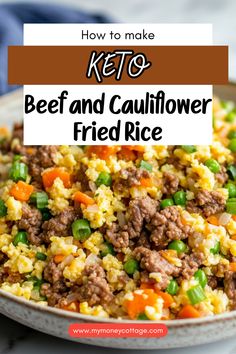 keto beef and cauliflower fried rice in a white bowl with text overlay