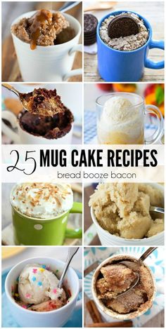 the top five mug cake recipes for breakfast, desserts and desserting with text overlay that reads 25 mug cake recipes