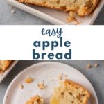 two images show the inside of an easy apple bread, with one slice cut out and another half eaten