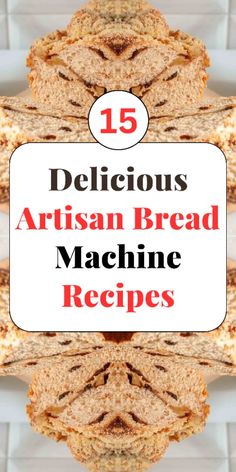 delicious artisan bread machine recipes with the title overlayed in red and white