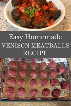 meatballs and vegetables are being cooked in the oven with text overlay that reads easy homemade venison meatballs recipe