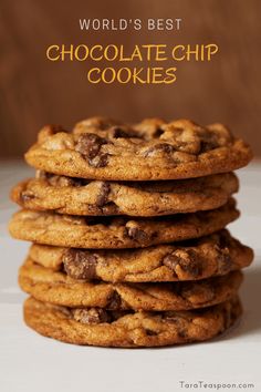 chocolate chip cookies stacked on top of each other with the words world's best chocolate chip