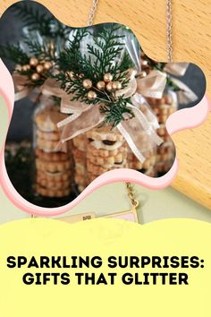 a bunch of cookies hanging from a wooden shelf with the words sparkling surprises gifts that glitter