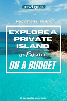 an island with the words explore a private island on a budget, in front of blue water