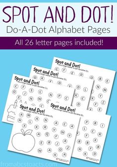 three printable worksheets with the words spot and dot do - a - dot alphabet