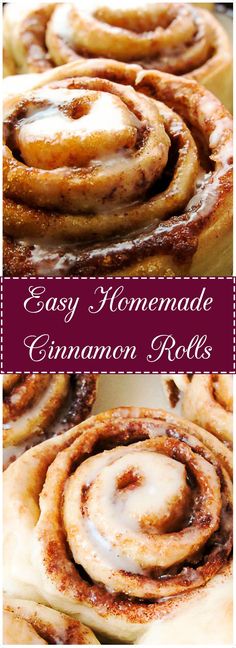 cinnamon rolls with icing on top and the words easy homemade cinnamon rolls above them