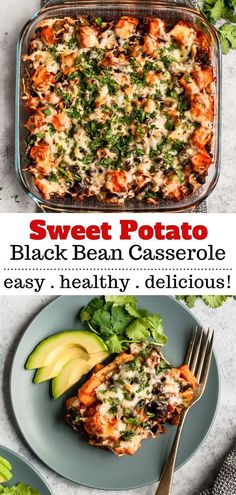 sweet potato and black bean casserole is an easy, healthy meal that's ready in less than 30 minutes