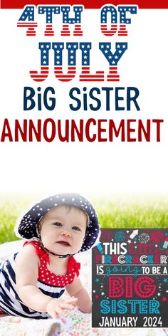 cute little baby girl in red, white and blue outfit sitting next to 4th of July big sister announcement chalkboard sign Pregnancy Announcement With Kids, 4th Of July Baby Announcement, July Baby Announcement, Summer Pregnancy Announcement, Big Sister Pregnancy Announcement, Sister Pregnancy Announcement