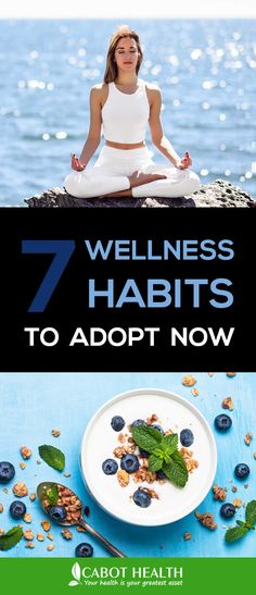 7 Wellness Habits To Adopt Now | Cabot Health Habits To Adopt, Wellness Habits, 7 Habits, Top Priority, Always Be, Adoption