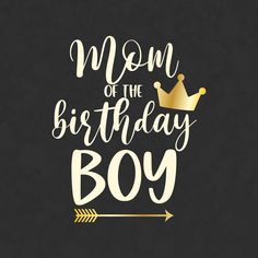 mom of the birthday boy with crown and arrow